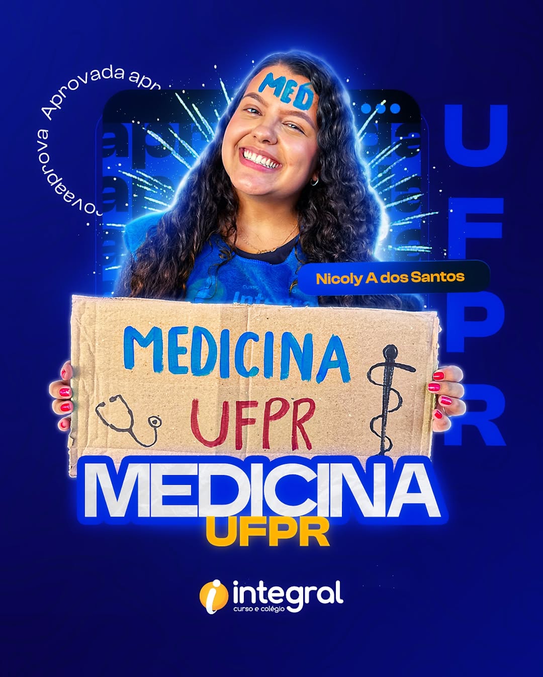 Parabéns NICOLY, aprovada emMEDICINA na UFPR!O Colégio Integral é o seu parceiro na jornada rumo